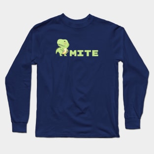 Dino Mite Long Sleeve T-Shirt